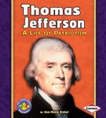 Thomas Jefferson: A Life of Patriotism