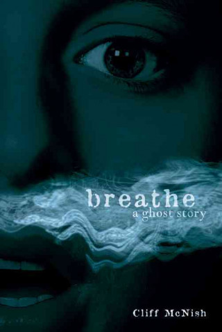 Breathe: A Ghost Story