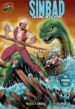 Sinbad: Sailing Into Peril: An Arabian Tale