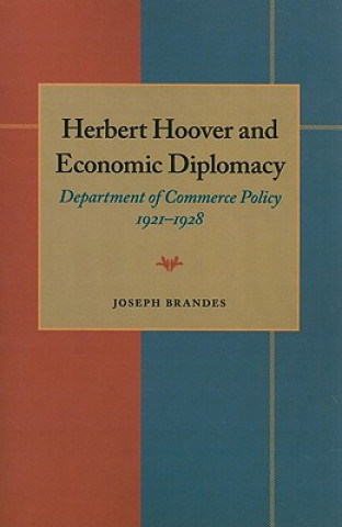 Herbert Hoover and Economic Diplomacy