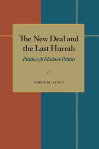 New Deal and the Last Hurrah, The