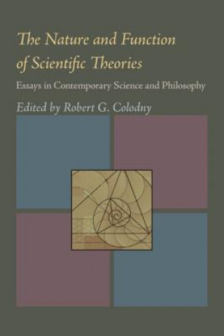 Nature and Function of Scientific Theories, The