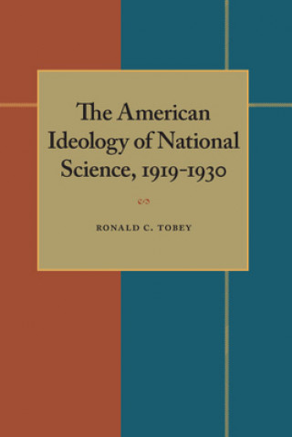 American Ideology of National Science, 1919-1930, The