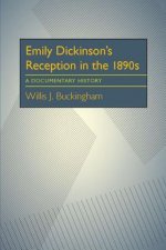 Emily Dickinson's Reception in the 1890s