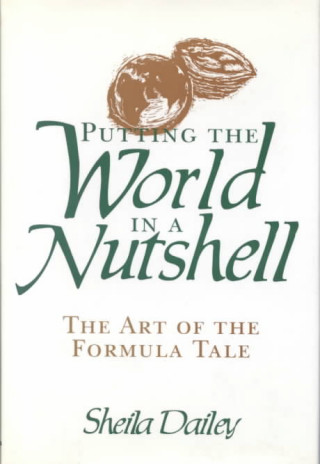 Putting the World in a Nutshell: The Art of the Formula Tale
