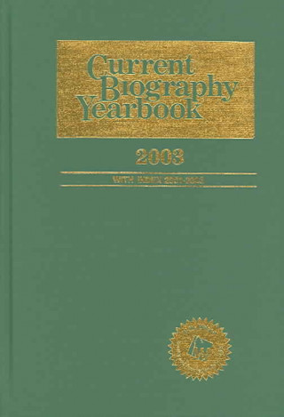 Current Biography Yearbook, 2003