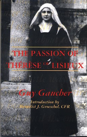 The Passion of Therese of Lisieux