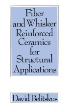 Fiber and Whisker Reinforced Ceramics for Structural Applications