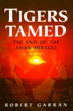Tigers Tamed: The End of the Asian Miracle