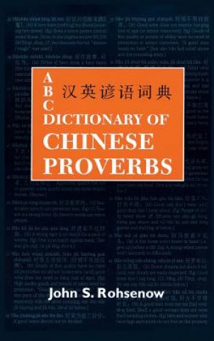 ABC Dictionary of Chinese Proverbs (Yanyu)