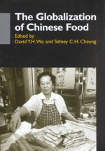 Wu: Globalization of Chinese Food