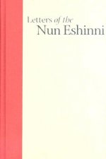 Letters of the Nun Eshinni: Images of Pure Land Buddhism in Medieval Japan