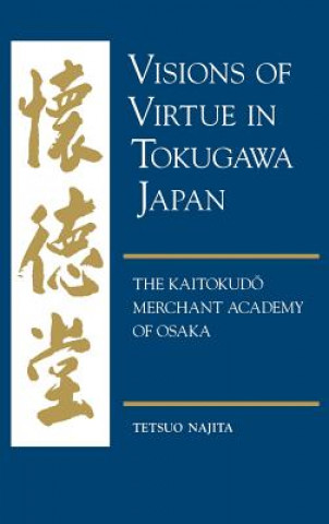 Visions of Virtue in Tokugawa Japan