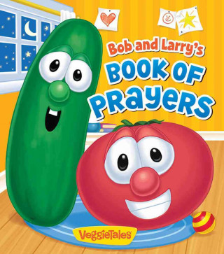 Bob and Larry's Book of Prayers