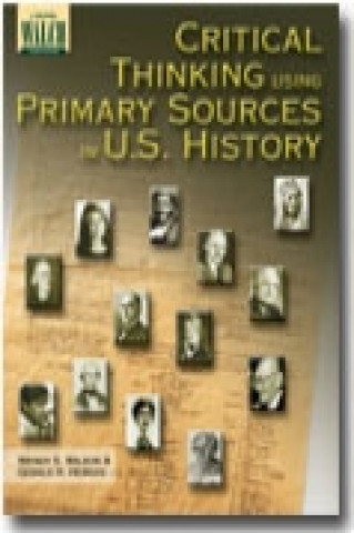 Critical Thinking Using Primary Sources in U.S. History