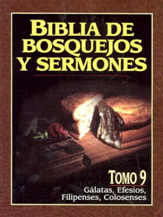 Biblia de Bosquejos y Sermones-RV 1960-Galatas, Efesios, Filipenses, Colosenses