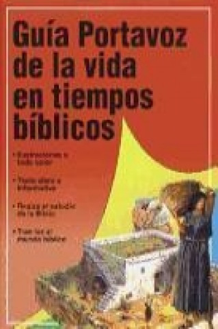 Guia Portavoz de La Vida En Los Tiempos Biblicos = The Student Guide to Life in Bible Times