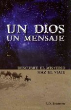 Un Dios un Mensaje = One God One Message