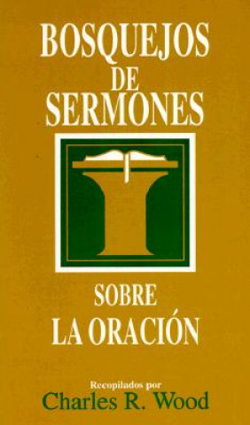 Bosquejos de Sermones: Oracion