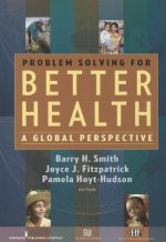 Problem Solving for Better Health: A Global Perspective