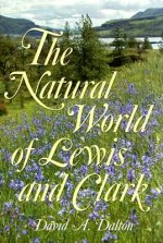 Natural World of Lewis and Clark