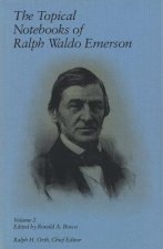 The Topical Notebooks of Ralph Waldo Emerson, Volume 2