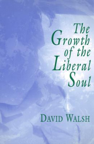 The Growth of the Liberal Soul