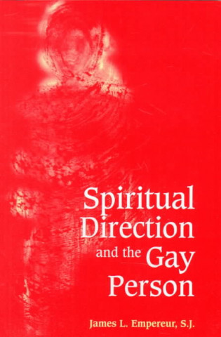 Spiritual Direction and the Gay Person