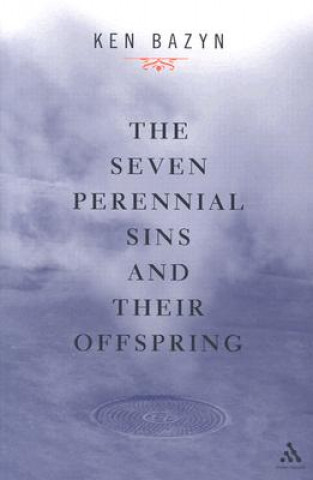 Seven Perennial Sins and Their Offspring