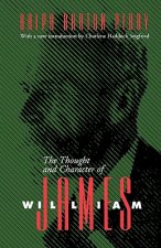 Thought and Character of William James-New Ed
