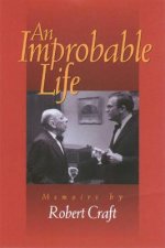An Improbable Life: Memoirs
