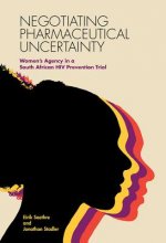 Negotiating Pharmaceutical Uncertainty