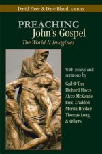 Preaching John's Gospel: The World It Imagines