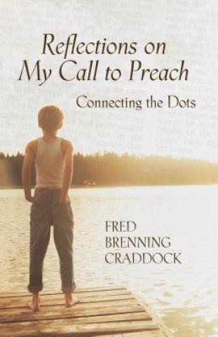 Reflections on My Call to Preach: Connecting the Dots