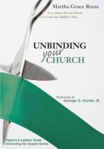 Unbinding Your Church: Pastor's Guide: Steps & Sermons