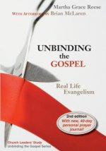 Unbinding the Gospel: Real Life Evangelism