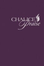 Chalice Praise: Contemporary Songbook