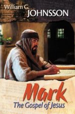 Mark: The Gospel of Jesus