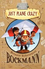 Just Plane Crazy: A Guide True Story Book
