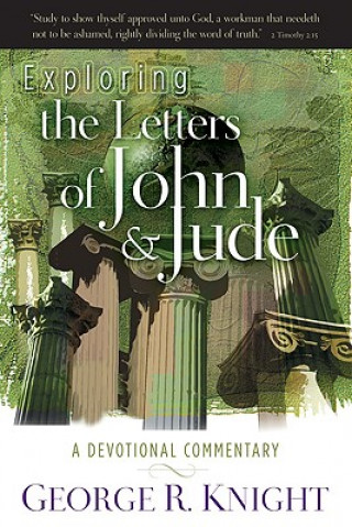 Exploring the Letters of John & Jude: A Devotional Commentary
