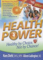 Health Power: Health by Choice, Not by Chance!