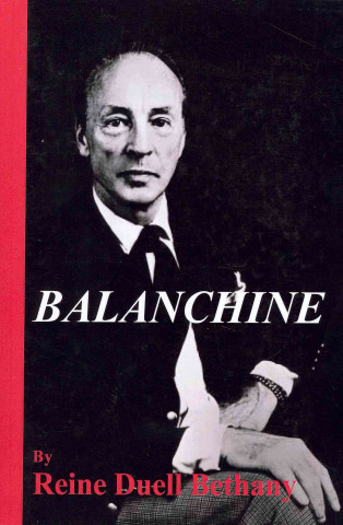 Balanchine: Russian-American Ballet Master Emeritus