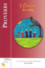 Proverbs: Wisdom for Living