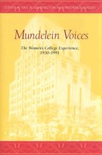 Mundelein Voices: The Women's College Experience (1930-1991)