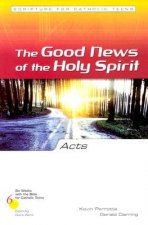 Acts: The Good New of the Holy Spirit