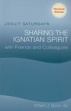 Jesuit Saturdays: Sharing the Ignatian Spirit with Friends and Colleagues