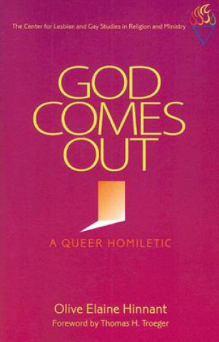 God Comes Out: A Queer Homiletic