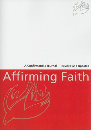 Affirming Faith: A Confirmand's Journal