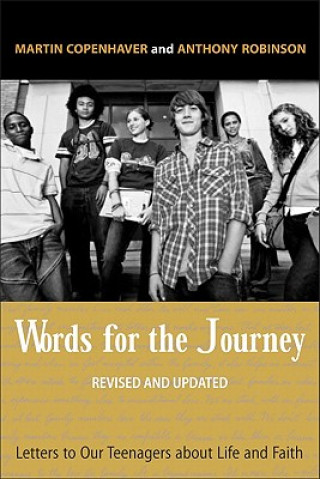 Words for the Journey: Letters to Our Teenagers about Life and Faith, Revised and Updated