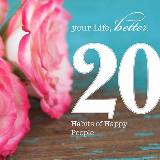20 Habits of Happy People